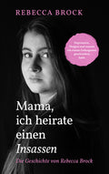 Mama, ich heirate einen Insassen (Vorbestellung)